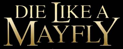 logo Die Like A Mayfly